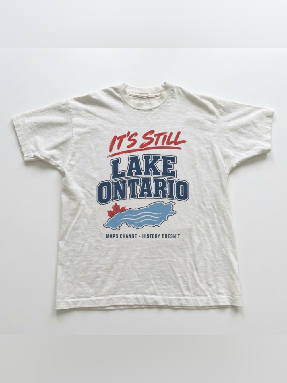 Its Still Lake Ontario Canada Map White Sarcastic Graphic T-Shirt, Nature Lover